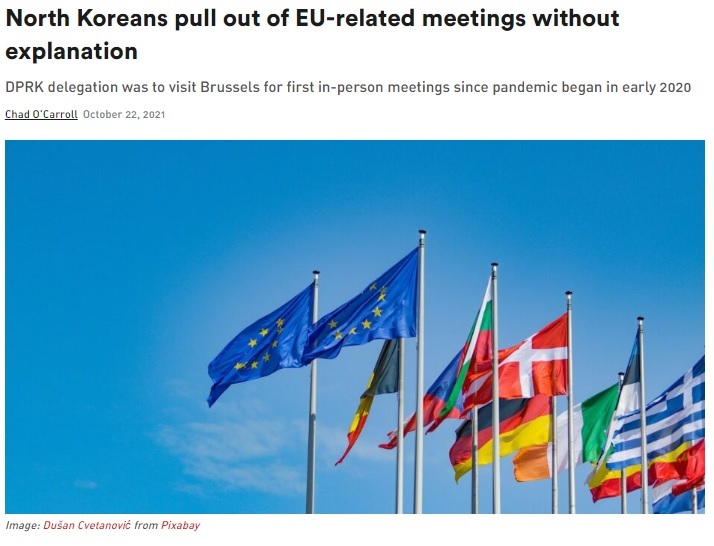 [서울=뉴시스]북한 외무성이 다음주 벨기에 브뤼셀에서 열릴 예정이었던 유럽연합(EU) 관련 회의 참석을 취소했다고 북한 전문매체 NK뉴스가 22일(현지시간) 보도했다.(사진출처: NK뉴스 홈페이지 캡쳐) 2021.10.23.