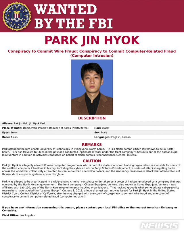 【 AP/뉴시스】 미국 법무부는 지난 9월 6일 북한 해커 박진혁을 소니 해킹 사건의 주범으로 기소한다고 밝혔다. 사진은 연방수사국(FBI)이 이날 공개한 박진혁의 사진과 수배문. 2018.09.07