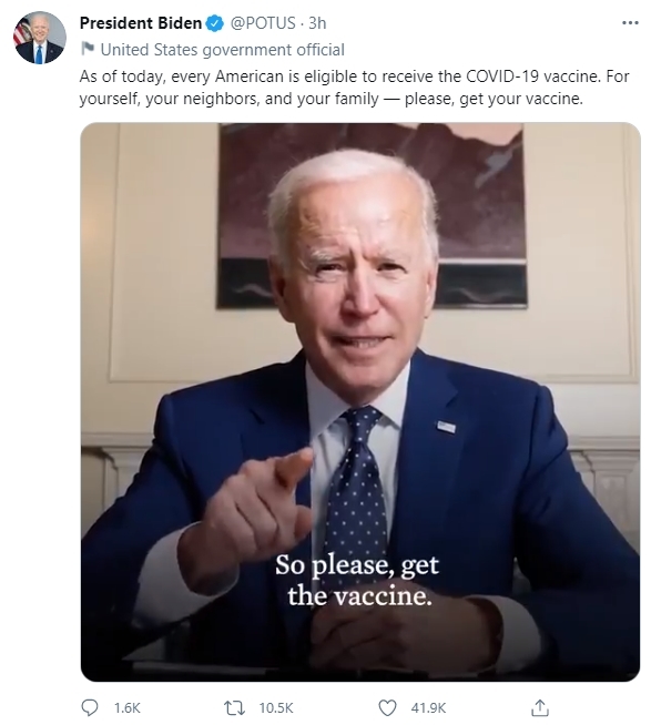 [서울=뉴시스]조 바이든 미국 대통령이 19일(현지시간) 공식 트위터를 통해 자국 성인 모두에게 백신 접종 자격이 주어졌다며 조속한 접종을 독려했다. (사진=바이든 대통령 트위터 캡처) 2021.04.20.